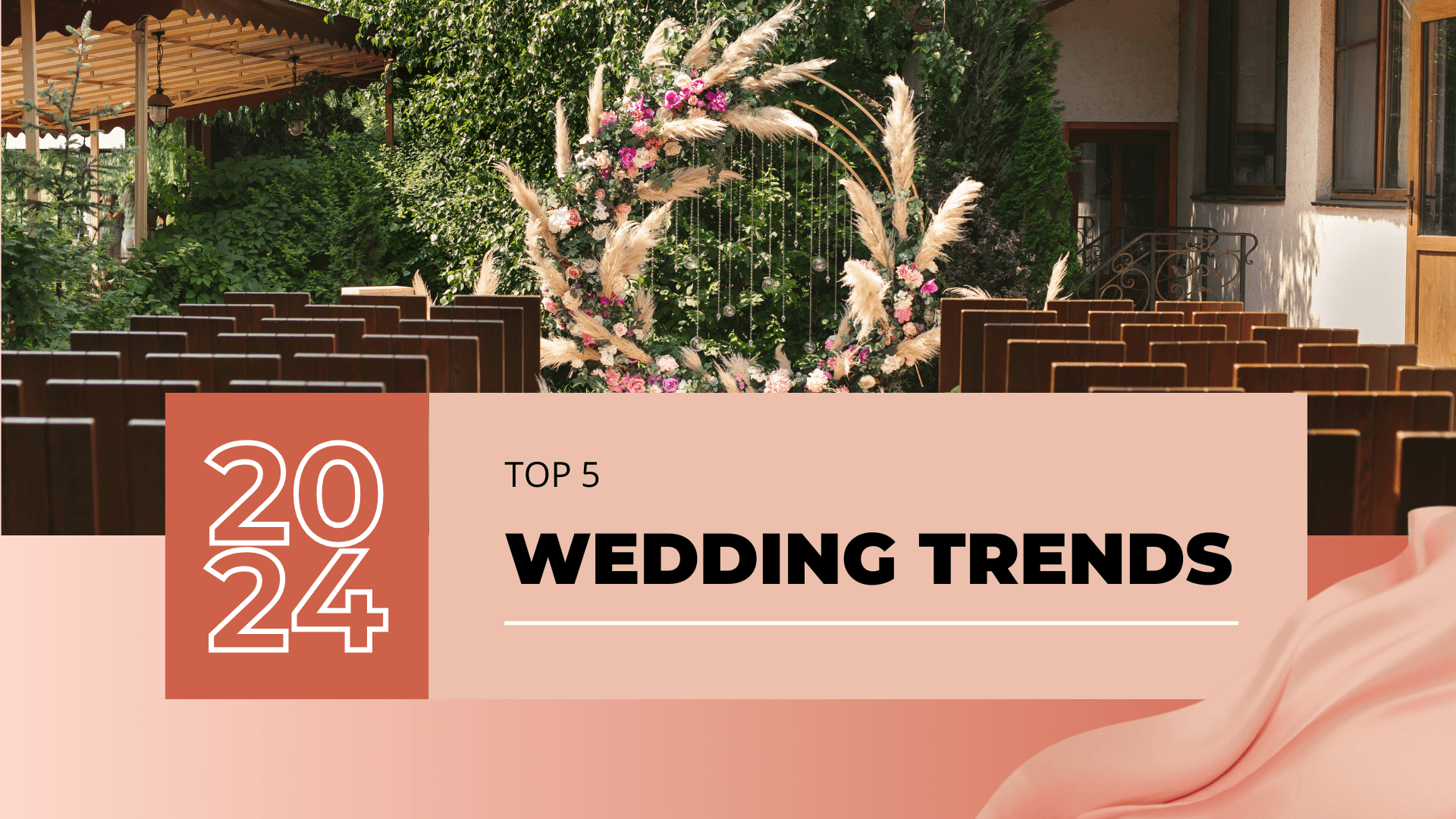 The Top 5 Wedding Trends for 2024